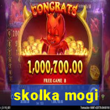 skolka mogi